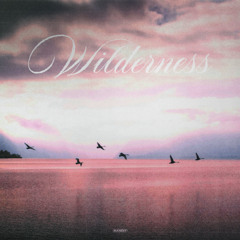 WILDERNESS