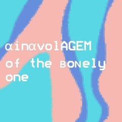 Ainavolagem Of The Bonely One