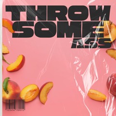 THROW SOME ASS (FLIP)