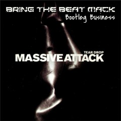 Massive Attack - Teardrop (Bring The Beat Mack 160 Jungle Bootleg)
