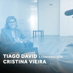 À conversa com Cristina Vieira