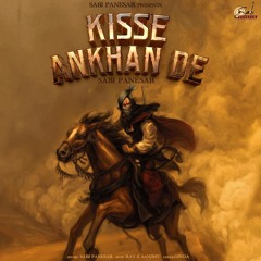 KISSE ANKHAN DE | SABI PANESAR | RAV-E SANDHU | GINDA |
