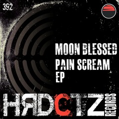 Moon Blessed, Fher Hedz, Remi Blaze - Pain Scream EP