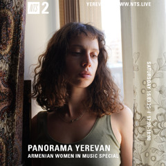 NTS Radio - Panorama Yerevan - Armenian Women in Music