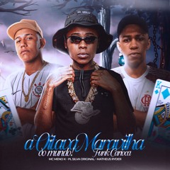 A OITAVA MARAVILHA DO MUNDO QUERENDO SARRAR x FUNK CARIOCA [ DJ's Matheus Ryder, PL Silva Original ]