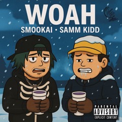 WOAH ft SmooKai