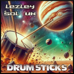 DRUM STICKS - LEZLEY & SOL UK (FREE DL)