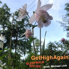 GetHighAgain [prod. Michael Link]