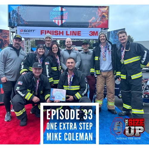 Stream The Size Up Episode 33. One Extra Step - Mike Coleman by National  Fire Radio Podcast Channel | Listen online for free on SoundCloud
