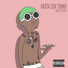 Pasta Con Tonno (Nef dnb Remix) - Bello Figo