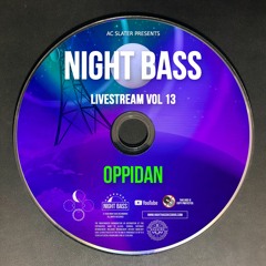 Oppidan - Live @ Night Bass Livestream Vol 13 (June 24, 2021)