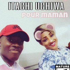 Itachi - Pour Maman