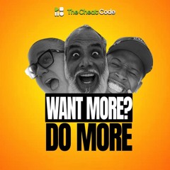 Want More Do More