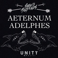 AETERNUM ADELPHES (Unity x Soeurs Malsaines)