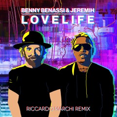 Benny Benassi & Jeremih - LOVELIFE (Riccardo Marchi Remix)