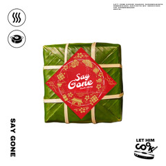 SAY GONE | LET HIM COOK radio - Lunar New Year Menu