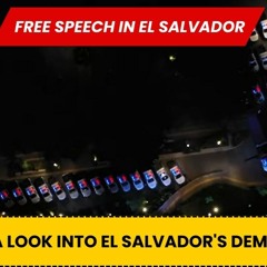 The Importance Of Free Speech In El Salvador
