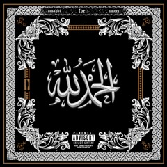 Alhamdulillah - Maahdi X Foeiz X Ameer