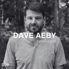 RAWLScast099 - Dave Aeby
