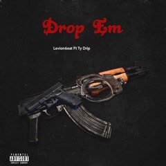 Drop Em - Levion6eat Ft Ty Drip