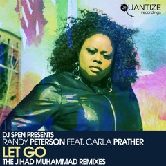 Randy Peterson & Carla Prather - Let Go (Jihad Muhammad Remix)