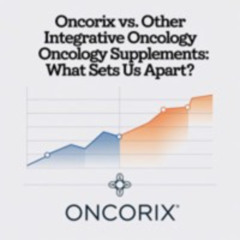 Oncorix vs. Other Integrative Oncology Supplements: Discover the Difference