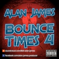 Alan James - Bounce Times 4