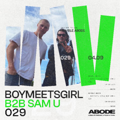 Humble Abode 029 / Boymeetsgirl b2b Sam U