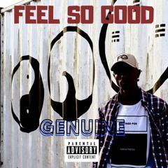 Feel So Good