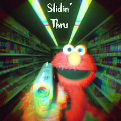 Slidin Thru (Prod Yungflavour)