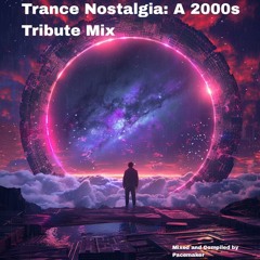 Trance Nostalgia: A 2000s Tribute Mix