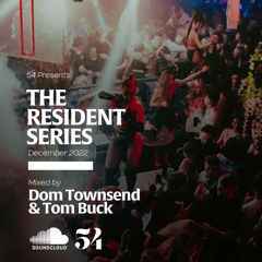 54 December 2022 mixed by Dom Townsend & Tom Buck