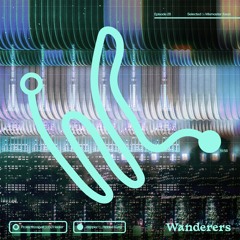 Wanderers 28: New City Shamanism w/ Mixmaster Kwan