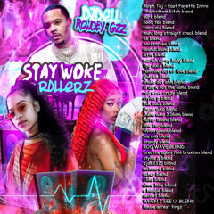 DjDell & Rowdey Gzz  Stay woke Rollerzz