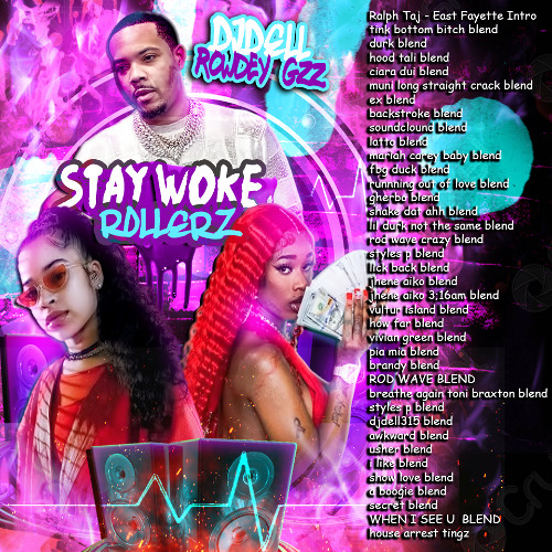 DjDell & Rowdey Gzz  Stay woke Rollerzz