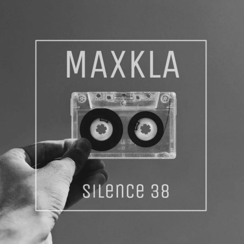 MaxKla - Silence 38