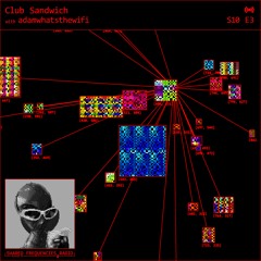 adamwhatsthewifi | Club Sandwich | March 27th 2024
