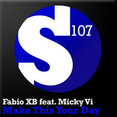 Fabio XB feat. Micky Vi - Make This Your Day (Classic Bonus Track) (Gareth Emery Extended Remix)