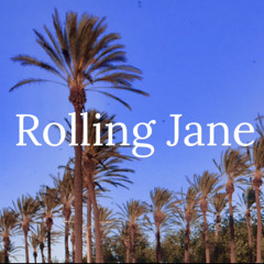 Rolling jane