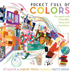 FREE EBOOK 🖋️ Pocket Full of Colors: The Magical World of Mary Blair, Disney Artist