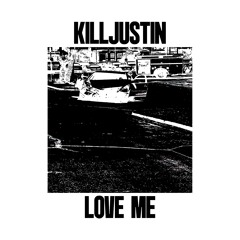 LOVE ME