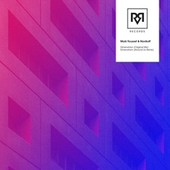 Mark Youssef & Novikoff - Dimenshion (Around Us Remix) [ARRVL Records]