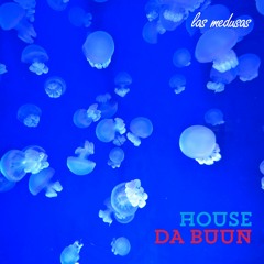 PREMIERE: House Da Buun - Las Medusas [10217081]