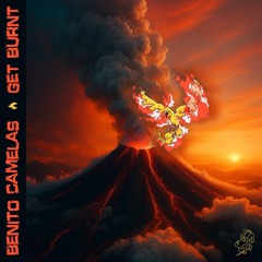 Benito Camelas - Get Burnt