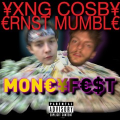 MON€¥F€$T (feat. YXNG COSBY) [prod. CD-ROHM x BEY KOARDER]