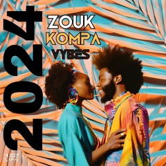 Zouk#Kompa 2024 By Deejay Dyadi