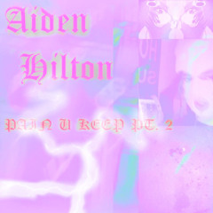 pain u keep pt. 2 (prod. iof X hxrxkiller)