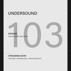 UNDERSOUND 103
