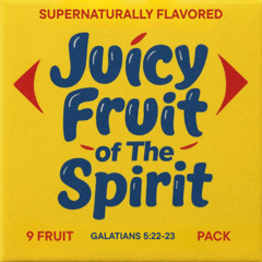 Juicy fruit Long suffering June 29 2025 102541 AM