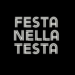 FESTA NELLA TESTA